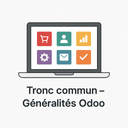🏁 Tronc commun – Généralités Odoo